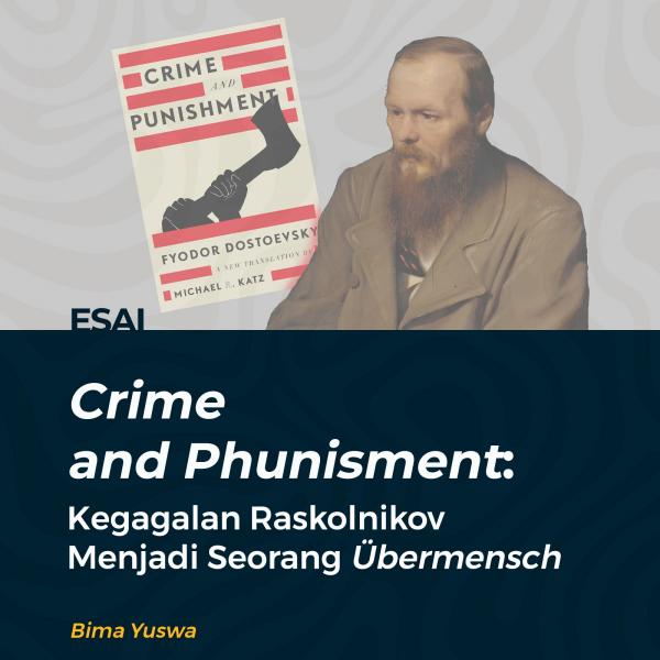 Crime and Phunisment: Kegagalan Raskolnikov Menjadi Seorang Übermensch